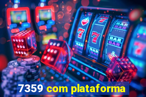 7359 com plataforma